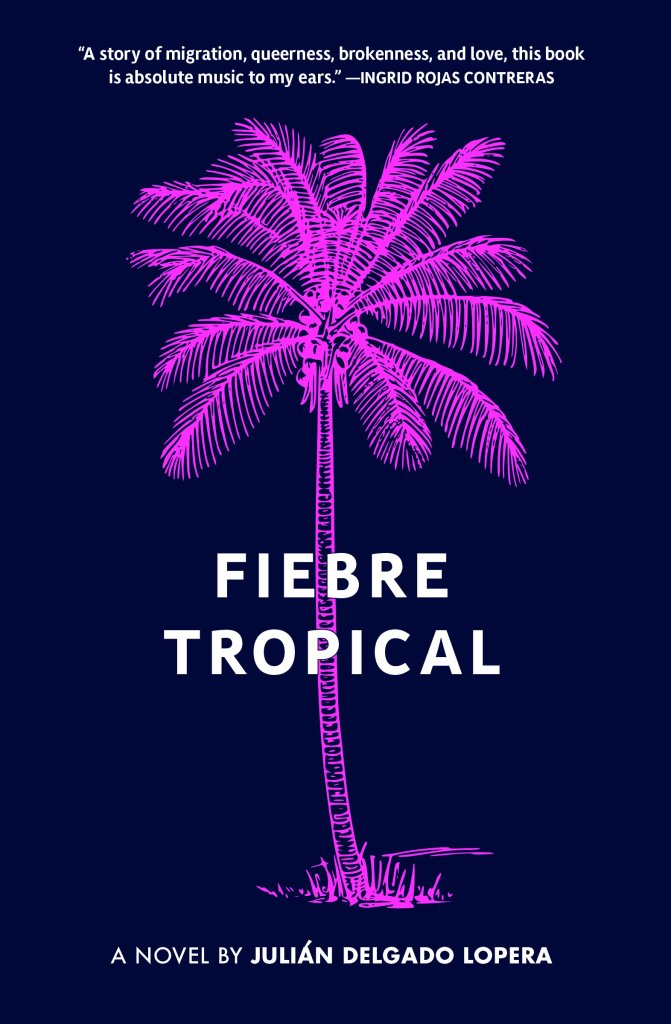 Front cover of Fiebre Tropical by Julian Dalgado Lopera